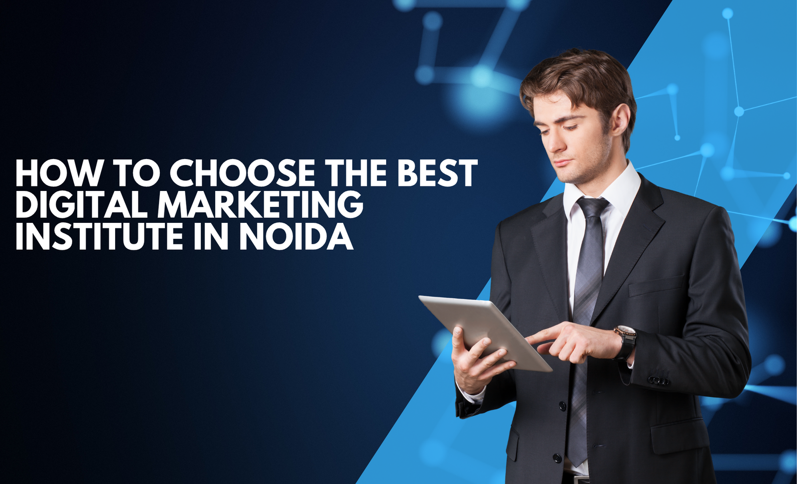 How to Choose the Best Digital Marketing Institute in Noida